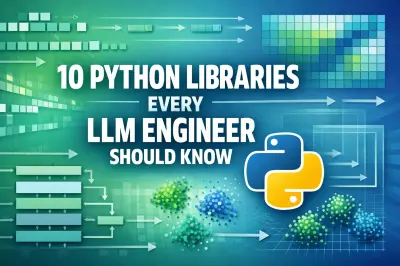 10 Python Bibliotheken Die Elke LLM Engineer Moet Kennen