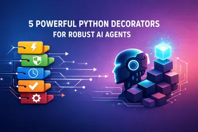 5 Krachtige Python-decorators voor sterke AI-agents