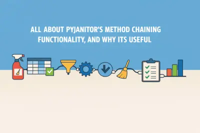 Pyjanitor’s method chaining: functionaliteit en nut
